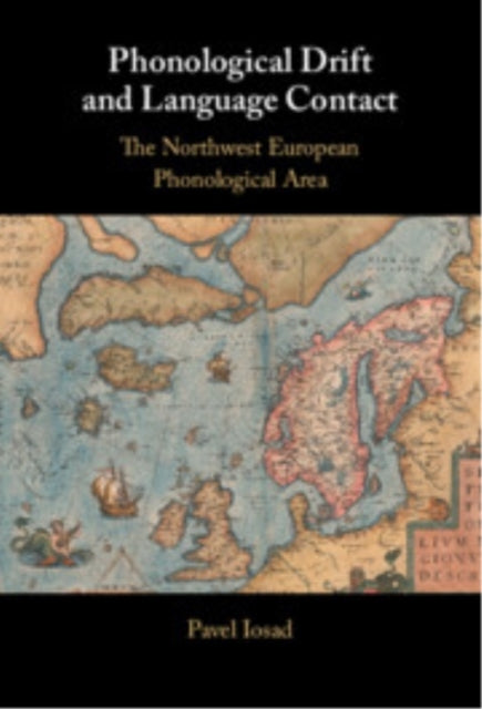 Phonological Drift and Language Contact The Northwest Europe