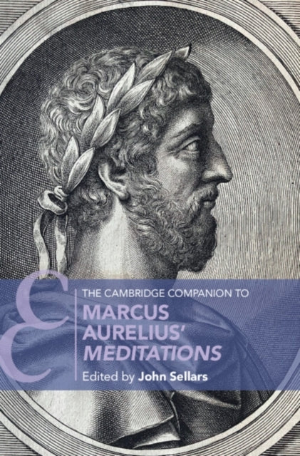 The Cambridge Companion To Marcus Aurelius' Meditations