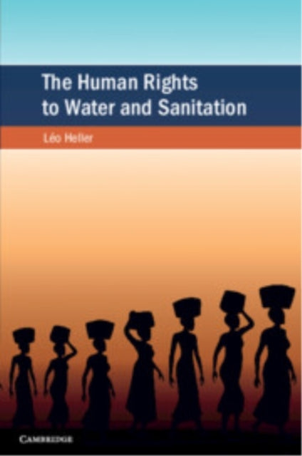 The Human Rights To Water And Sanitation