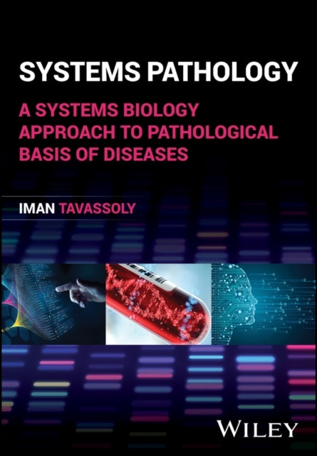 Systems Pathology A Systems Biology Approach To Pathological