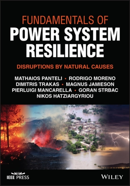 Fundamentals Of Power System Resilience: Disruptio Ns By Nat