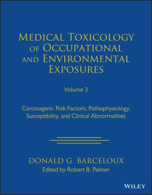 Medical Toxicology Of Occupational And Environmental Exposur