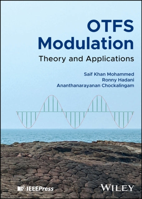 Otfs Modulation Theory And Applications