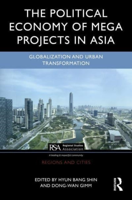 The Political Economy Of Megaprojects In Asia State Power, L