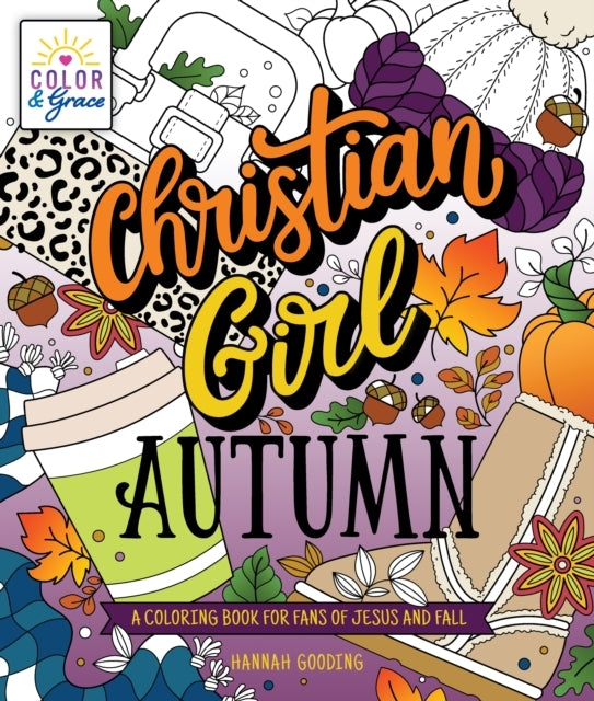 Color & Grace: Christian Girl Autumn A Coloring Book For Fan