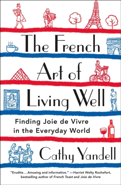 The French Art Of Living Well