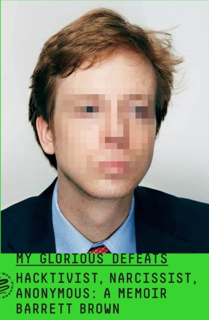 My Glorious Defeats Hacktivist, Narcissist, Anonymous: A Mem