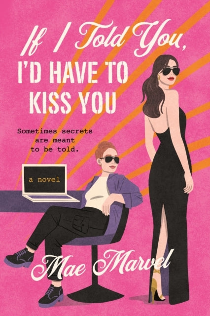 If I Told You I'd Have to Kiss You