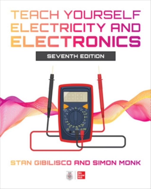 Teach Yourself Electricity and Electronics Seventh Edition