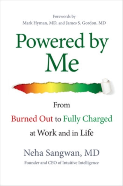 Powered by Me: from Burned Out to Fully Charged at Work and in Life