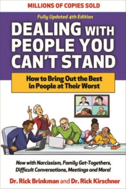 Dealing With People You Can't Stand Fourth Edition How to