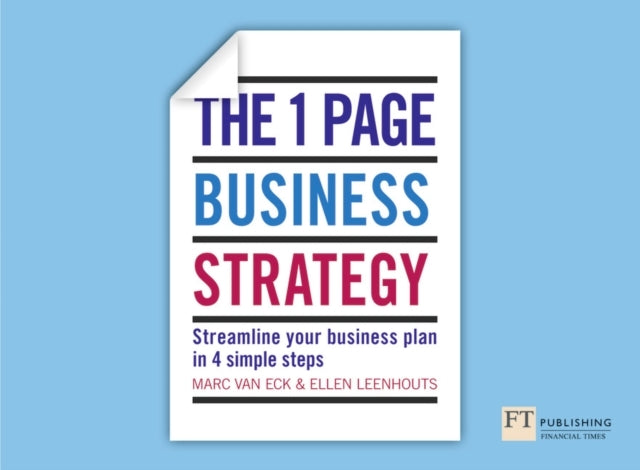 One Page Business Strategy, The Streamline Your Business Pla