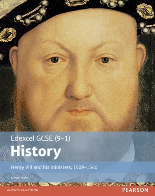 Edexcel Gcse 9-1 History Henry Viii And His Ministers, 1509–