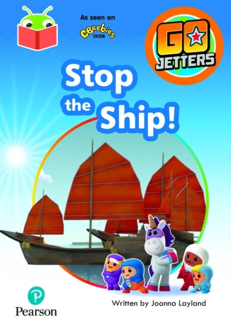 Bug Club Independent Phase 3 Unit 8: Go Jetters: Stop The Sh