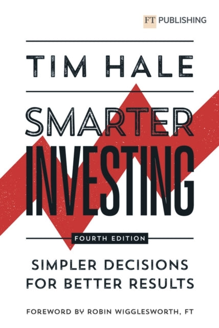 Smarter Investing: Simpler Decisions For Better Results
