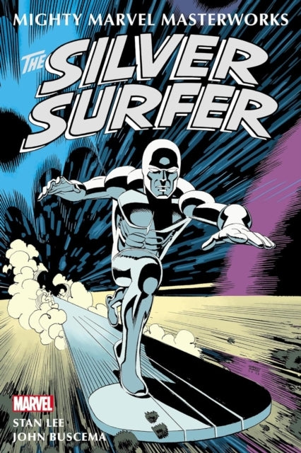 Mighty Marvel Masterworks: the Silver Surfer Vol. 1