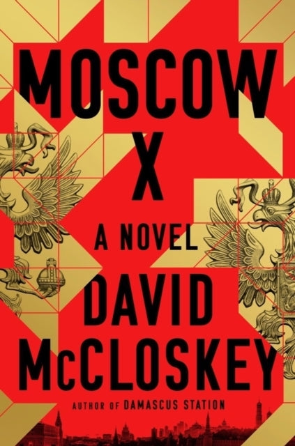Moscow X - a Novel