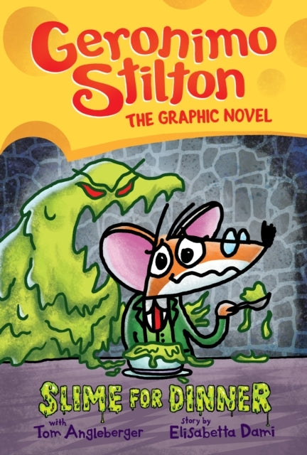 Slime for Dinner: A Graphic Novel