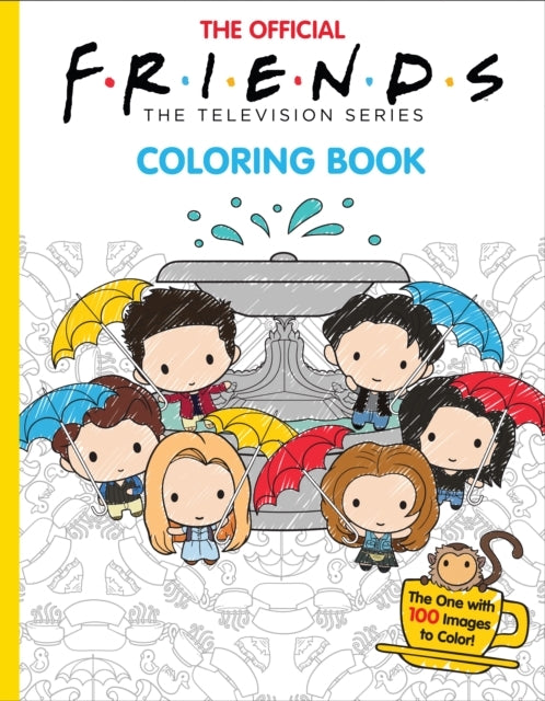 The Official Friends Coloring Book: the One With 100 Images