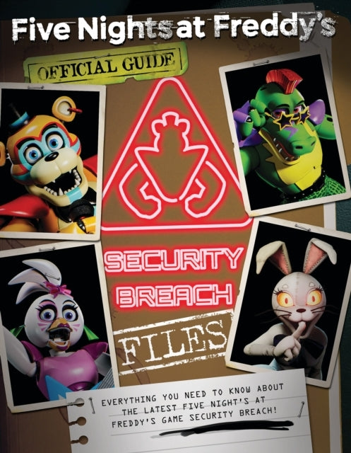 The Security Breach Files Five Nights at Freddy's