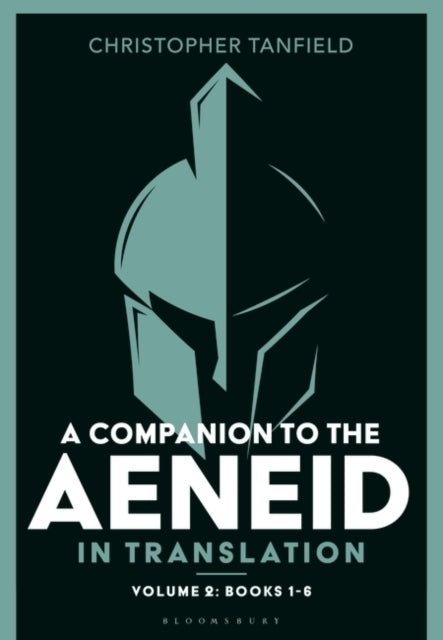 A Companion To The Aeneid In Translation: Volume 2 Books 1-6