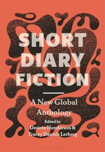 Short Diary Fiction A New Global Anthology