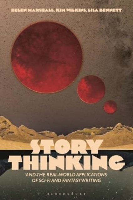 Story Thinking And The Real-World Applications Of Sci-Fi And