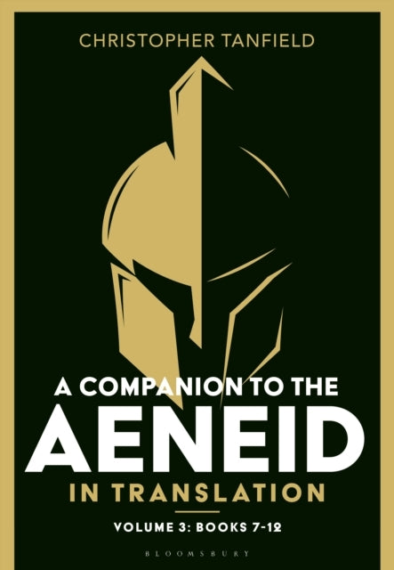 A Companion To The Aeneid In Translation: Volume 3 Books 7-1