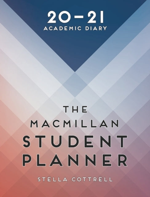 The Macmillan Student Planner 2020-21 Academic Diary