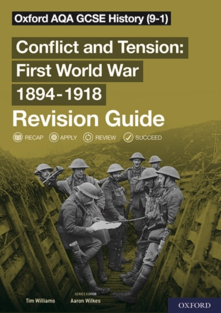 Oxford Aqa Gcse History: Conflict and Tension First World Wa