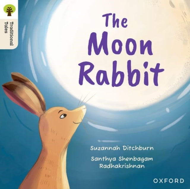 Oxford Reading Tree Traditional Tales: Level 3: The Moon Rab