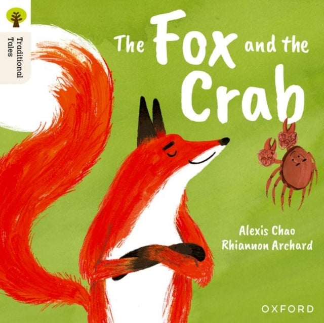 Oxford Reading Tree Traditional Tales: Level 9: The Fox And