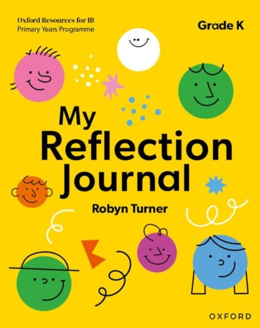 Oxford Resources For Ib Pyp: My Reflection Journal Kindergar