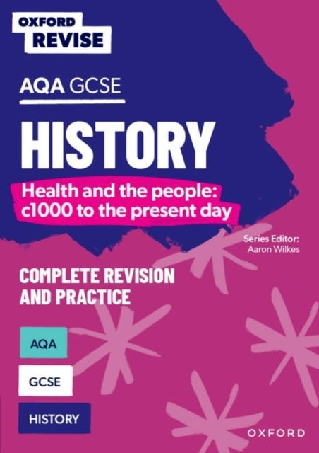 Oxford Revise: Aqa Gcse History: Britain: Health and The Peo