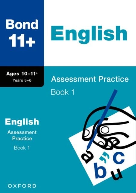 Bond 11+: Bond 11+ English Assessment Practice 10-11+ Years