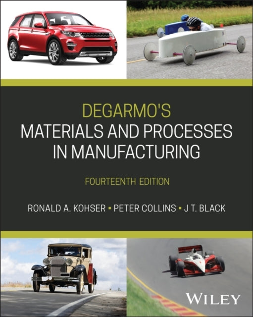 Degarmo'S Materials And Processes In Manufacturing