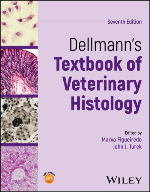 Dellmann'S Textbook Of Veterinary Histology, Seven Th Editio