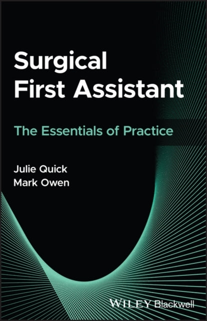 Surgical First Assistant The Essentials Of Practice