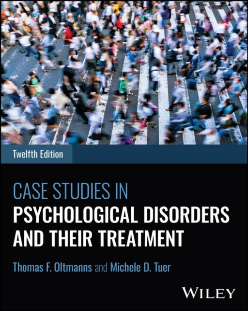 Case Studies In Psychological Disorders And Their Treatment