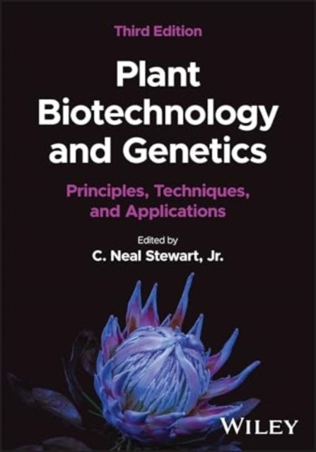 Plant Biotechnology and Genetics Principles, Techniques, and