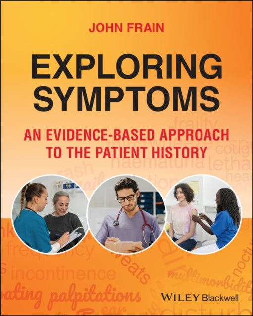 Exploring Symptoms An Evidence-Based Approach To The Patient