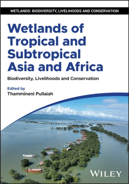 Wetlands of Tropical and Subtropical Asia and Africa Biodive
