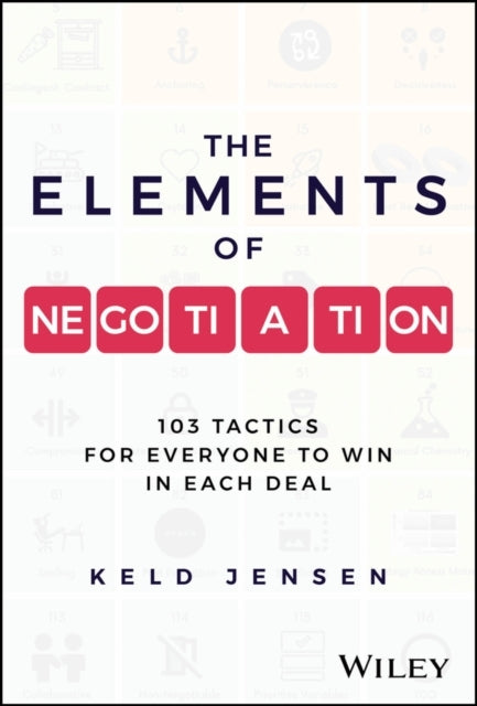 The Elements of Negotiation Tactics for Everyone to Win I