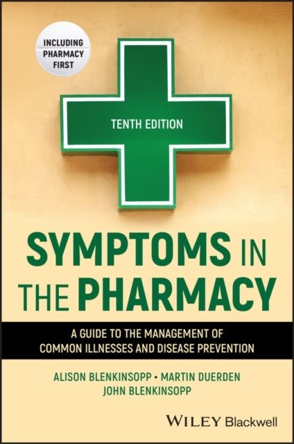 Symptoms In The Pharmacy A Guide To The Management of Common