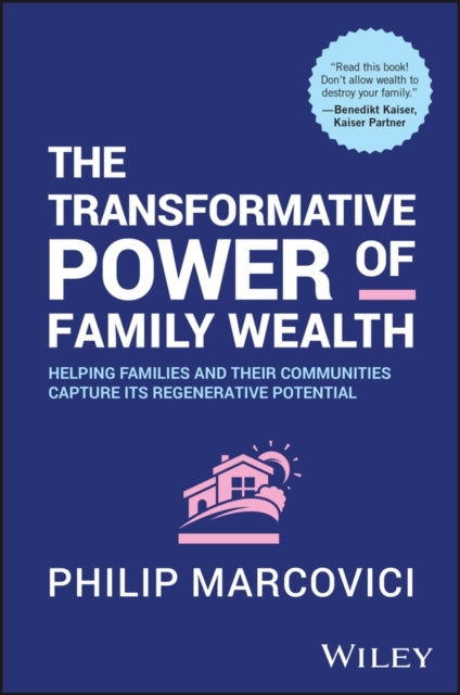 The Transformative Power Of Family Wealth Helping Families A