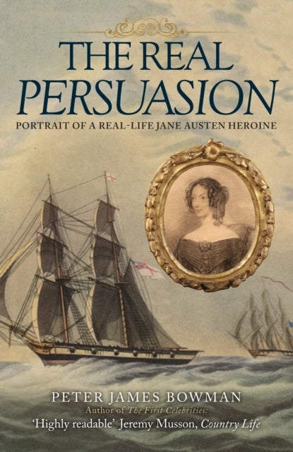 The Real Persuasion Portrait Of A Real-Life Jane Austen Hero
