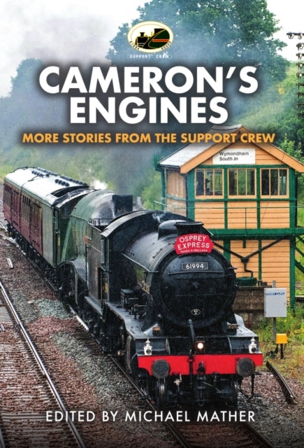 Cameron'S Engines More Stories From The Support Crew