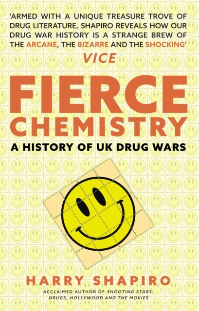 Fierce Chemistry A History Of Uk Drug Wars