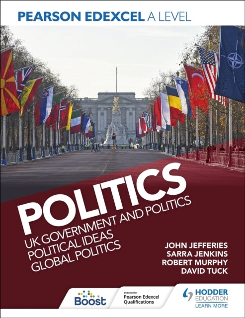 Pearson Edexcel A Level Politics: Uk Government and Politics