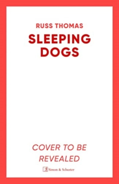 Sleeping Dogs The New Must-Read Thriller From The Bestsellin